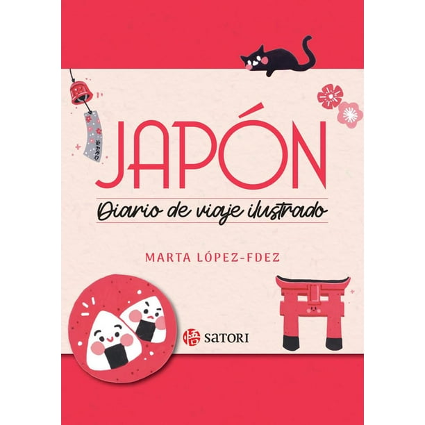 Libro Japon. Diario De Viaje Ilustrado Tapa Blanda, Autor Marta Lopezfdez, Editorial Satori