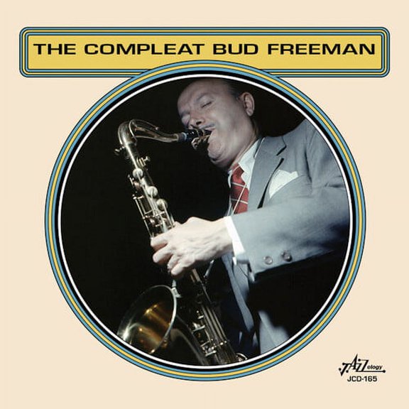 Bud Freeman - The Compleat Bud Freeman - Music & Performance - CD