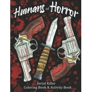 GREGORY BONES Humans of Horror : A Halloween Spooky Season Serial Killer Coloring Book and Activity Book (Paperback)