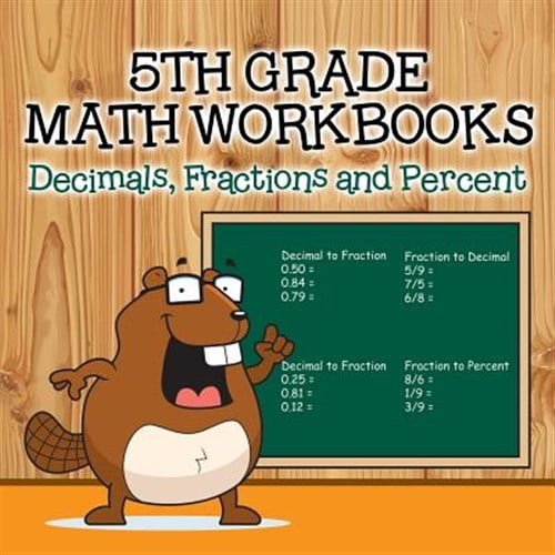 Pre-Owned Fifth Grade Math Workbooks: Decimals, Fractions and Percent (Paperback)