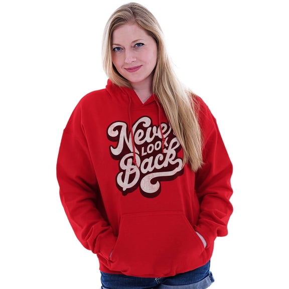 Never Look Back Positive Motivation Women Plus Size Hoodie Brisco Brands 2X
