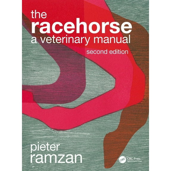 The Racehorse: A Veterinary Manual, (Hardcover)