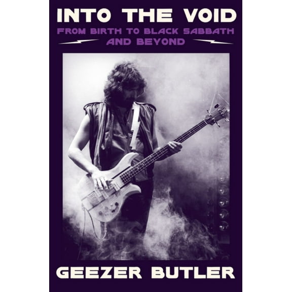 Into the Void: From Birth to Black Sabbath--And Beyond (Paperback)