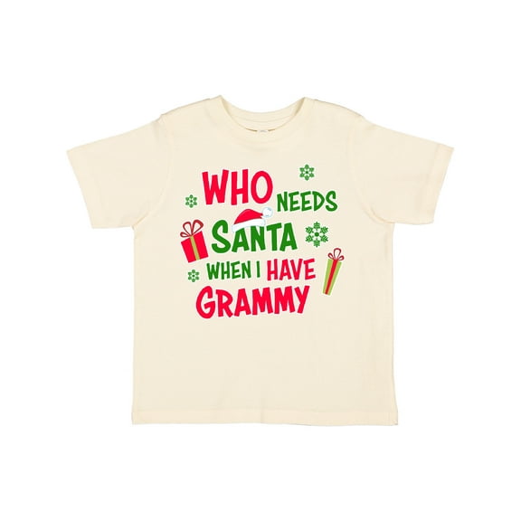 Inktastic Who Needs Santa when I Have Grammy Boys or Girls Toddler T-Shirt