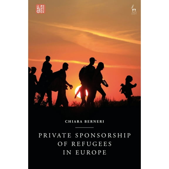 Private Sponsorship of Refugees in Europe, (Paperback)