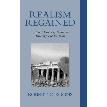UPC: 9780195135671 | Realism Regained: An Exact Theory of Causation Teleology and the Mind (Hardcover)