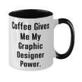thumbnail image 2 of Best Graphic designer Gifts, Coffee Gives Me My Graphic Designer Power, Cute Two Tone 11oz Mug For Men Women From Team Leader, Funny graphic designer mug, Gift for graphic designer, Funny two tone, 2 of 2