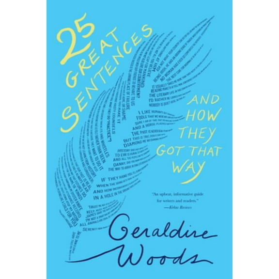 25 Great Sentences and How They Got That Way, (Paperback)