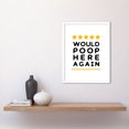 thumbnail image 2 of Funny Bathroom Review Sign Five Stars Would Poop Here Again Funny Toilet Decor Art Print Framed Poster Wall Decor 12x16 inch, 2 of 5