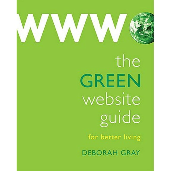 The Green Website Guide : For Better Living (Paperback)