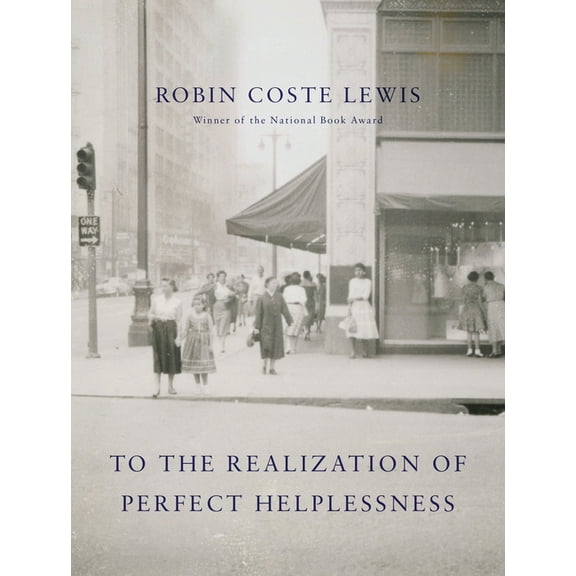 To the Realization of Perfect Helplessness (Hardcover)