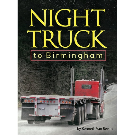 Night Truck to Birmingham: an autobiography, (Hardcover)