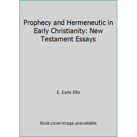 Prophecy and Hermeneutic in Early Christianity: New Testament Essays, Used [Paperback]