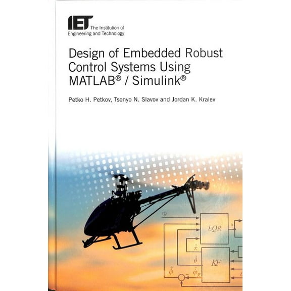 Control, Robotics and Sensors: Design of Embedded Robust Control Systems Using Matlab(r) / Simulink(r) (Hardcover)