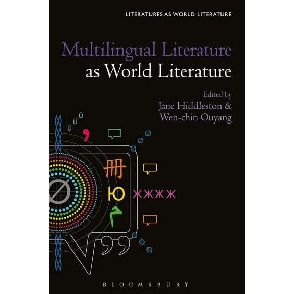 Literatures as World Literature Multilingual Literature as World Literature, (Hardcover)