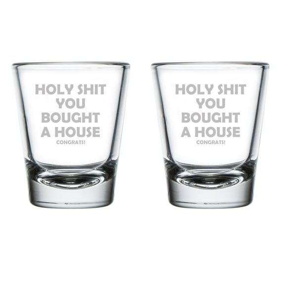 Set of 2 Shot Glasses 1.75oz Shot Glass You Bought A House Funny New Home Housewarming New Homeowner