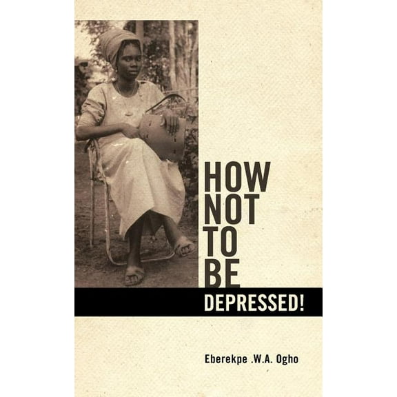 How Not to Be Depressed!