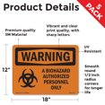 thumbnail image 2 of Biohazard Authorized Personnel Only OSHA WARNING Vinyl Decal Label 18 Inch x 12 Inch - 5 Pack, 2 of 6