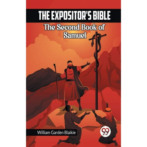 The Expositor's Bible The Second Book of Samuel, (Paperback)