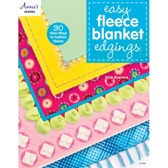 Pre-Owned Easy Fleece Blanket Edgings: 30 New Ways to Fashion Fleece (Paperback) 1573676942 9781573676946