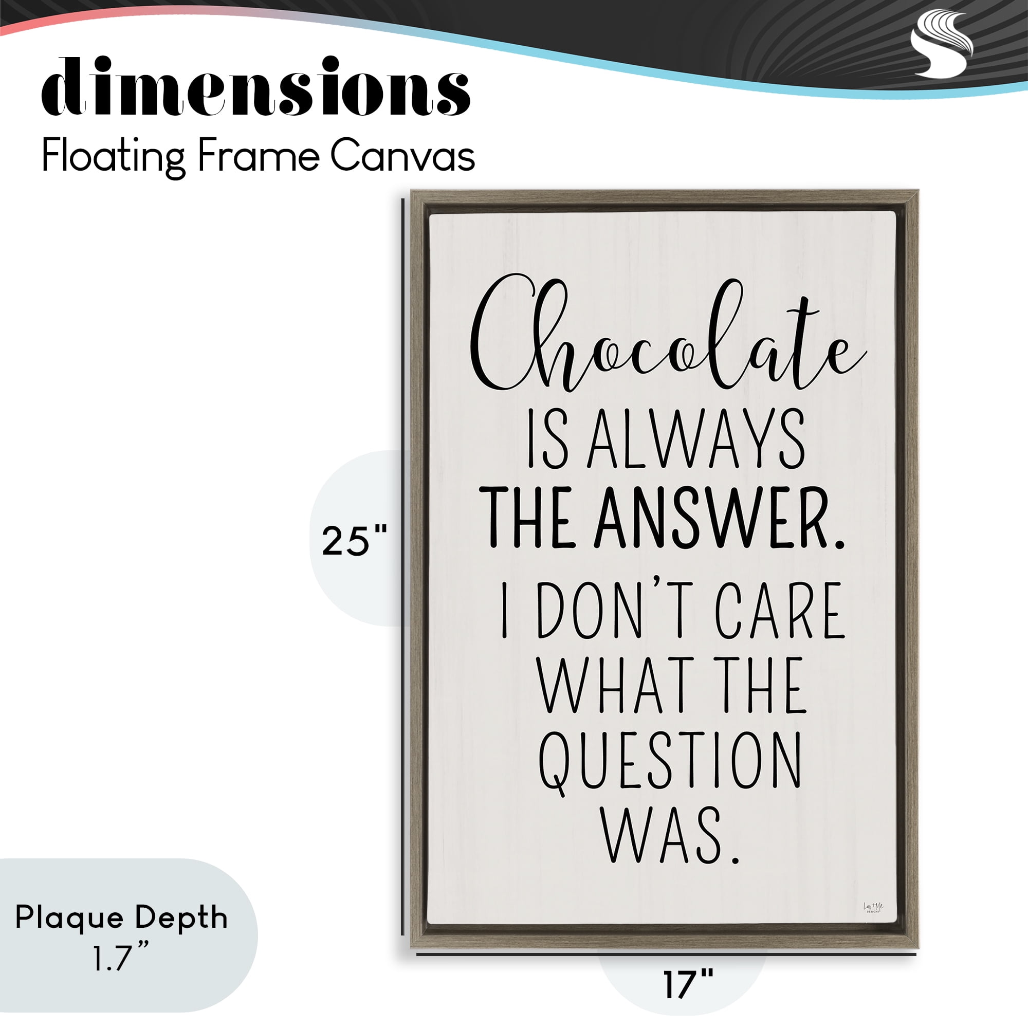 Stupell Industries Chocolate Is Always The Answer Brown Framed Floater Canvas Wall Art, design by Lux + Me Designs