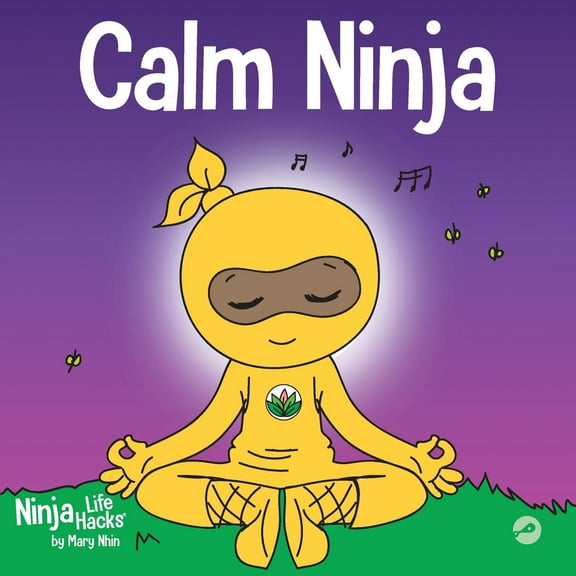 Pre-Owned Calm Ninja: A Children's Book About Calming Your Anxiety Featuring the Calm Ninja Yoga Flow (Paperback) 1951056388 9781951056384
