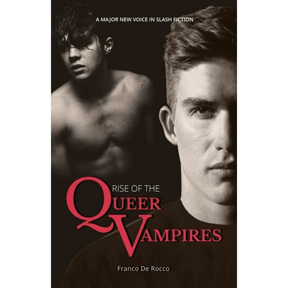 Rise of the Queer Vampires (Paperback)