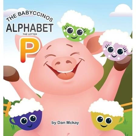 The Babyccinos Alphabet The Letter P, (Hardcover)
