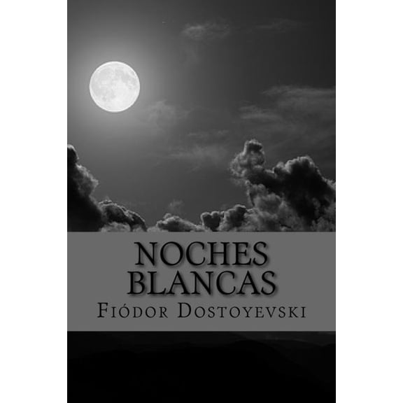 Noches Blancas, (Paperback)