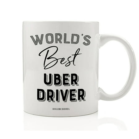 World's Best Uber Driver Coffee Mug Gift Idea Driving Job Pick Up Passenger Favorite On the Road Ride Share Drive Rider Service Birthday Holiday Christmas Present 11oz Ceramic Cup Digibuddha (Best Cloud Drive Service)
