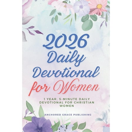 2026 Daily Devotional for Women: 1 Year, 5-Minute Daily Devotional for Christian Women, (Paperback)