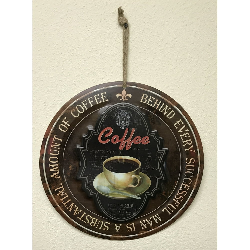 Metal Cafe Decor Round Metal Painted Art with Coffee Behind Every