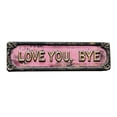thumbnail image 1 of SIfdSeng You Bye – Metal Wall Sign You Bye Hallway Entryway Door Signs 16 X 4 Inch Aluminum Wall Art Farmhouse Style Hanging Plaque For, 1 of 4