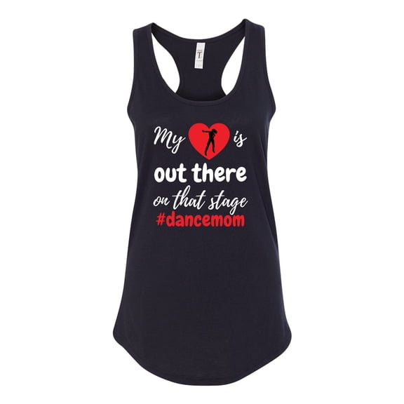 My Heart Is Out There Dance Mom Ladies Racerback Tank Top-Black-small