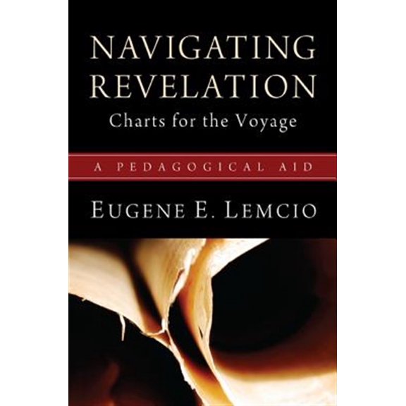Pre-Owned Navigating Revelation: Charts for the Voyage: A Pedagogical Aid (Paperback) 1610977025 9781610977029