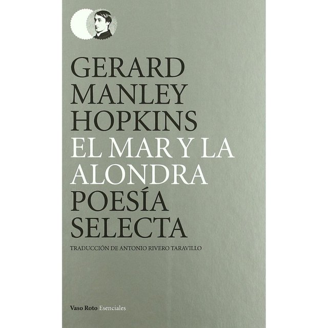 Libro El Mar Y La Alondra Tapa Blanda, Autor Gerard Manley Hopkins, Editorial Vaso Roto Ediciones