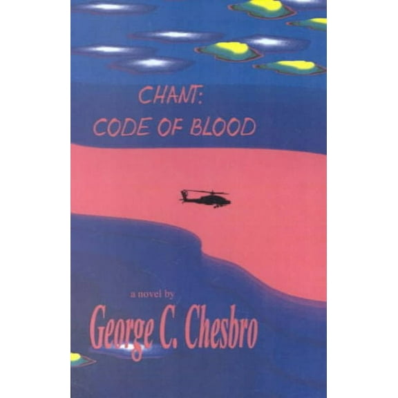 Chant: Code of Blood (Paperback) by George C Chesbro