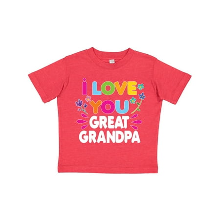 

Inktastic I Love You Great Grandpa with Flowers Gift Toddler Toddler Girl T-Shirt