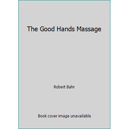 The Good Hands Massage, Used [Mass Market Paperback]