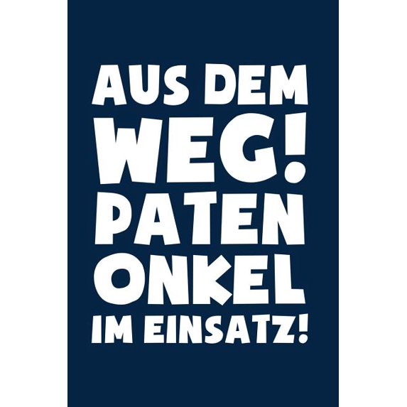 Patenonkel im Einsatz! : Notizbuch / Notizheft für Onkel Paten-Onkel Pate Bruder A5 (6x9in) dotted Punktraster (Paperback)