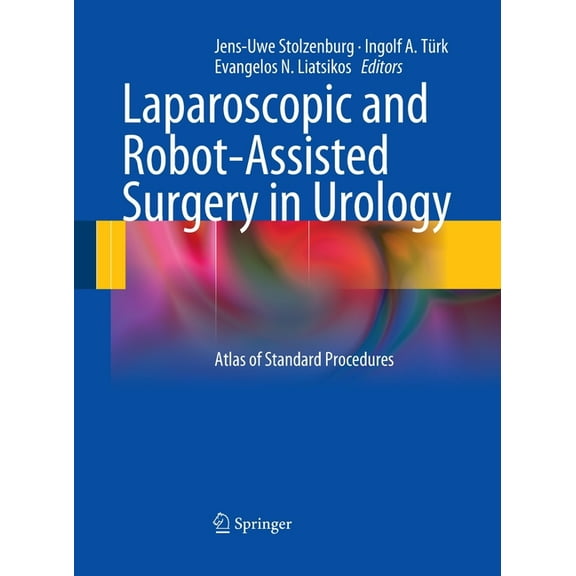 Laparoscopic and Robot-Assisted Surgery in Urology: Atlas of Standard Procedures, (Paperback)