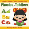 Phonics for Toddlers: Childrens Reading & Writing Education Books