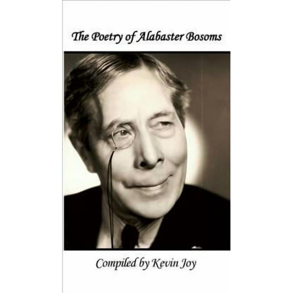 The Poetry of Alabaster Bosoms (Paperback)