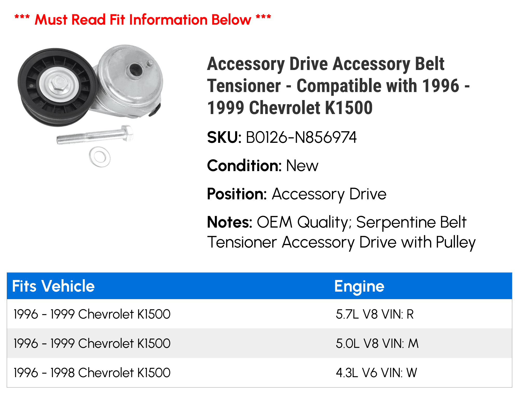 Accessory Drive Accessory Belt Tensioner - Compatible with 1996 - 1999 Chevy K1500 1997 1998