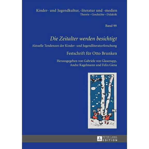 Kinder- Und Jugendkultur, -Literatur Und -Medien: Die Zeitalter werden besichtigt (Hardcover)