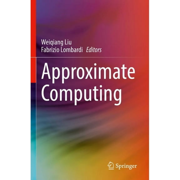 Approximate Computing, (Paperback)