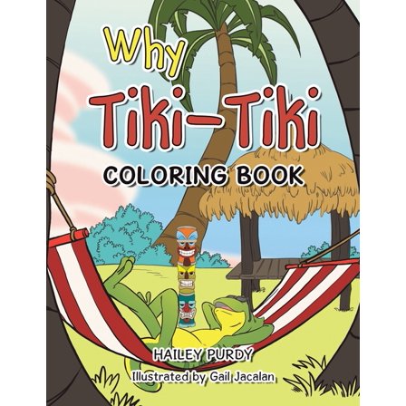Why Tiki-Tiki: Coloring Book, (Paperback)
