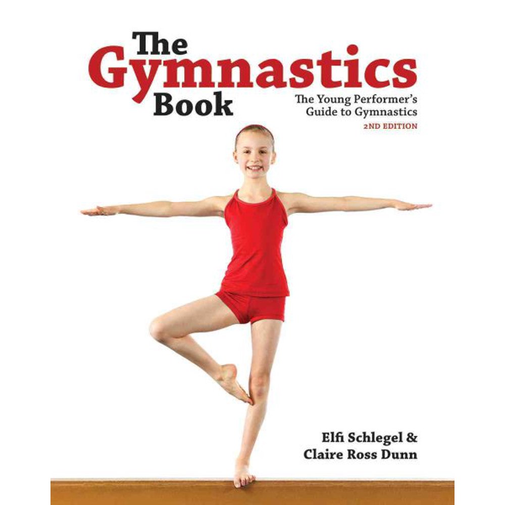 The Gymnastics Book The Young Performer's Guide to Gymnastics