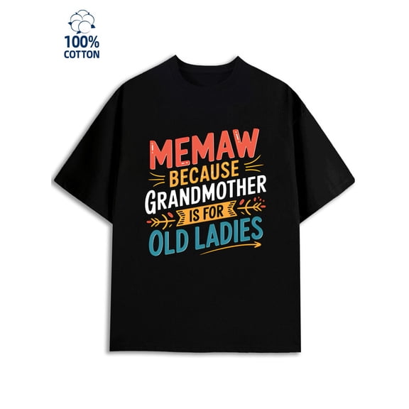 Memaw T-Shirt mens 180G 100% Cotton black Basic Unisex Shirt Crewneck tshirts Vintage Unisex Shirt Short Sleeve tshirts Unique Design Unisex Shirt Crewneck tshirts Casual Unisex Shirt Graphic tshirts