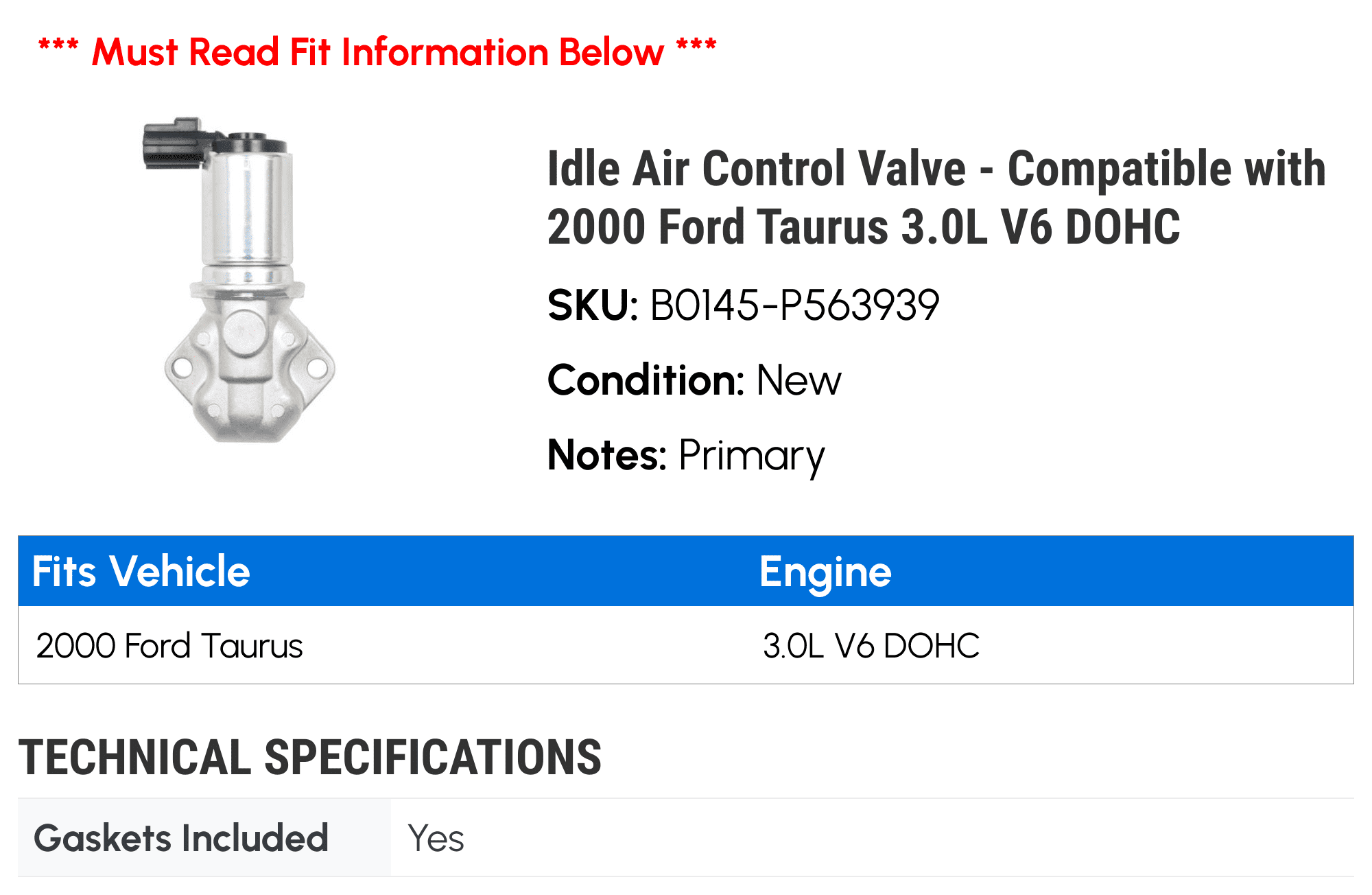 Idle Air Control Valve - Compatible with 2000 Ford Taurus 3.0L V6 DOHC